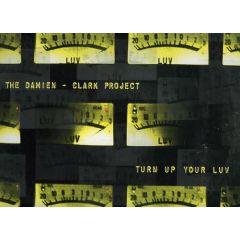 The Damien Clark Project - The Damien Clark Project - Turn Up Your Love - Clear Music Nyc