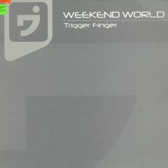Weekend World - Weekend World - Trigger Finger - Weekend World