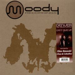 Denver Feat Derek Conyer - Denver Feat Derek Conyer - Can't Give Up - Moody Recordings