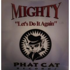 Mighty - Mighty - Let's Do It Again - Phat Cat Records