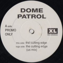 Dome Patrol - Dome Patrol - The Cutting Edge - XL