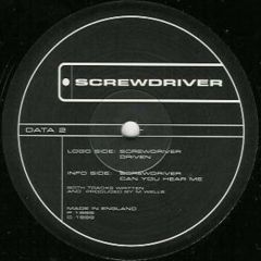 Screwdriver - Screwdriver - Can You Hear Me / Driven - D.A.T.A.