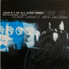 John B - John B - Up All Night (Remix) - Metalheadz