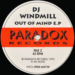 DJ Windmill - DJ Windmill - Out Of Mind - Paradox