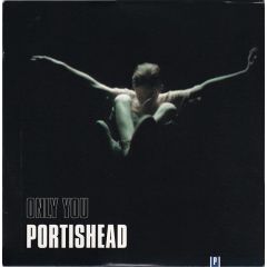 Portishead - Portishead - Only You - Go Beat