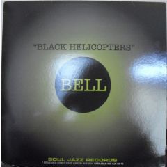 Bell - Bell - Black Helicopters - Soul Jazz 