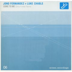 Jono Fernandez & Luke Chable - Jono Fernandez & Luke Chable - Come To Me - Screen Recordings
