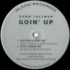 Dawn Tallman - Dawn Tallman - Goin' Up - Slaag Records
