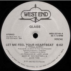 Glass - Glass - Let Me Feel Your Heartbeat - West End