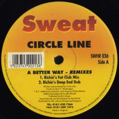 Circle Line - Circle Line - A Better Way (Remixes) - Sweat
