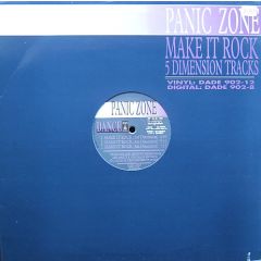 Panic Zone - Panic Zone - Make It Rock - Dance Device
