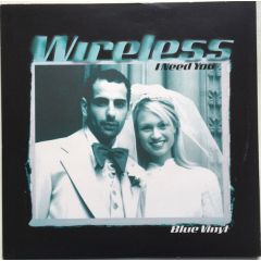 Wireless - Wireless - I Need You (Blue Vinyl) - Chrysalis