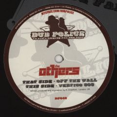 The Others - The Others - Off The Wall / Vertigo 909 - Dub Police