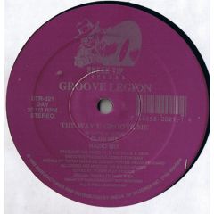 Groove Legion - Groove Legion - The Way You Groove Me - Sneak Tip Records