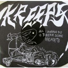 Kreeps - Kreeps - All I Wanna Do Is Break Some Hearts - Output