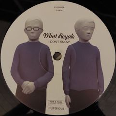 Mint Royale - Mint Royale - I Don't Know (Remixes) - Faith & Hope