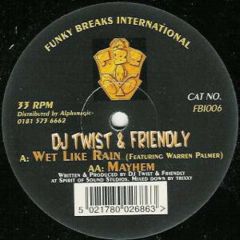 Twist & Friendly - Twist & Friendly - Wet Like Rain - Funky Breaks International