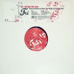 TRI - We Got The Love - Epic