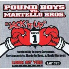 Pound Boys Vs Martello Bros. - Pound Boys Vs Martello Bros. - Jack It Up (Remixes Part 1) - Look At You