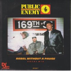 Public Enemy - Public Enemy - Rebel Without A Pause - Def Jam