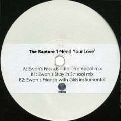 The Rapture - The Rapture - I Need Your Love (Remixes) - Vertigo