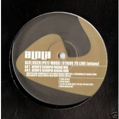 Pete Moss - Pete Moss - Strive To Live (Remixes) - Alola
