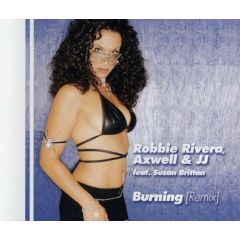 Robbie Rivera & Axwell - Robbie Rivera & Axwell - Burning (Remixes) (Pt.2) - Waako Records