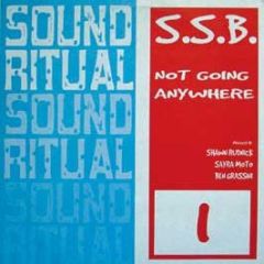 SSB - SSB - Not Going Anywhere - Sound Ritual