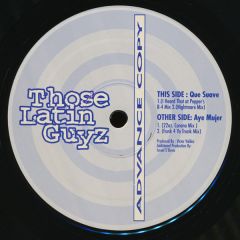 Those Latin Guys - Those Latin Guys - Que Suave / Aye Mujer - Underground Releases