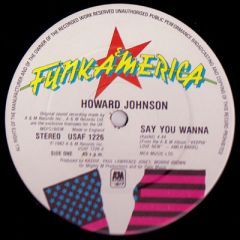 Howard Johnson - Howard Johnson - Say You Wanna - A&M