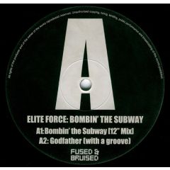 Elite Force - Elite Force - Bombin The Subway EP - Fused & Bruised