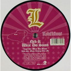 Nick K - Nick K - Wear Dis Sound - Lowriders