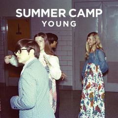 Summer Camp - Summer Camp - Young - Moshi Moshi Records
