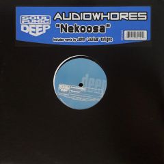 Audiowhores - Audiowhores - Nekoosa - Soul Furic Deep