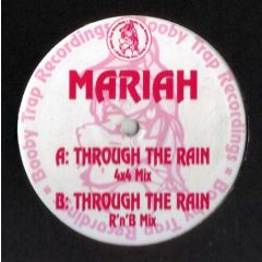 Mariah Carey - Mariah Carey - Through The Rain (Remixes) - Booby Trap 
