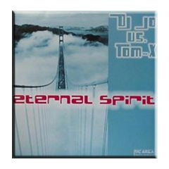 DJ Jo vs. Tom-X - DJ Jo vs. Tom-X - Eternal Spirit - Fog Area Records