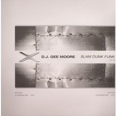 DJ Gee Moore - DJ Gee Moore - Slam Dunk Funk - BXR