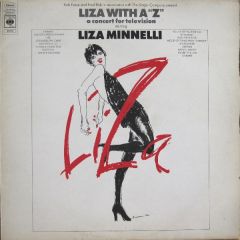 Liza Minnelli - Liza Minnelli - Liza With A 'Z'. A Concert For Television - CBS
