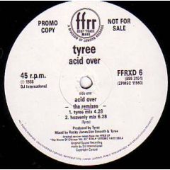 Tyree - Tyree - Acid Over (The Remixes) - Ffrr