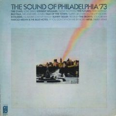 Various Artists - Various Artists - The Sound Of Philadelphia '73 - Philadelphia International Records
