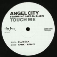 Angel City Ft Lara MC Allen - Angel City Ft Lara MC Allen - Touch Me (White Vinyl) - Data