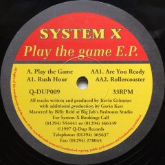 System X - System X - Play The Game EP - Q-Dup