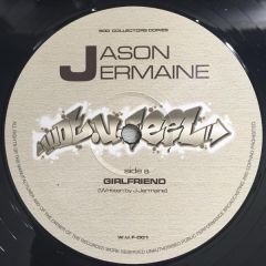 Jason Jermaine - Jason Jermaine - Girlfriend - Wot U Feel