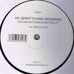 Inplode Featuring Emma Rowley - Inplode Featuring Emma Rowley - My Spirits High (Soaring) - Isobar Records