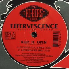Effervescence Feat. Cuchy - Effervescence Feat. Cuchy - Keep It Open - Hi Bias