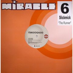 Slick Mick - Slick Mick - The Runner - Miracle