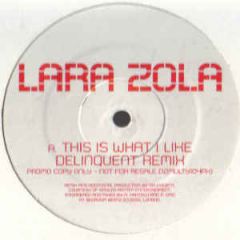Lara Zola - Lara Zola - This Is What I Like (Remix) (Pt.3) - Multiply