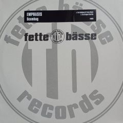 Emphasis - Emphasis - Scumbag - Fette Bässe Records