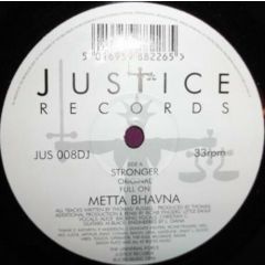 Metta Bhavna - Metta Bhavna - Stronger - Justice