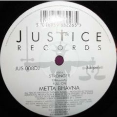 Metta Bhavna - Metta Bhavna - Stronger - Justice